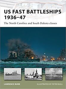 US Fast Battleships 1936-47: The North Carolina and South Dakota