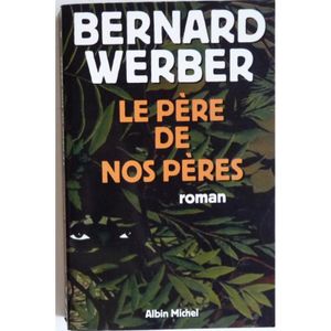 Le Père De Nos Pères
