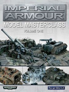Imperial Armour Model Masterclass Volume One
