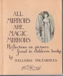 All Mirrors Are Magic Mirrors  Reflections On Pictuers Found In Children's Books