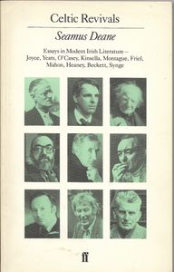 Celtic Revivals: Essays in modern Irish literature, 1880-1980