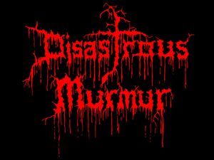Disastrous Murmur