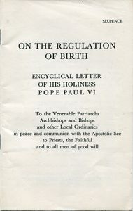 On The Regulation of Birth; Encyclical Letter of His Holiness Pope Paul VI