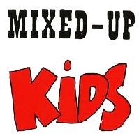 Mixed-Up Kids