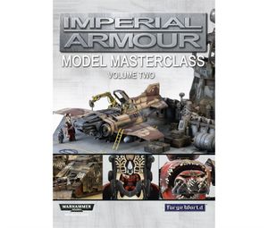 Imperial Armour Model Masterclass Volume Two