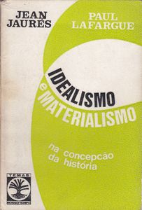 Idealismo E Materialismo Na Concepção Da História