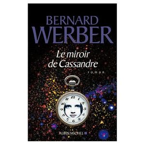 Le Miroir De Cassandre