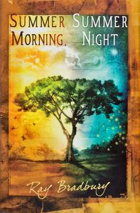 Summer Morning, Summer Night