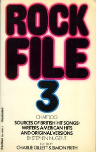 Rock File 3. Chart Log. Sources of British Hit Songs: Writers, American Hits and Original Versions