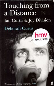 Touching from a Distance: Ian Curtis & Joy Division
