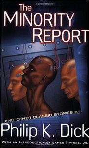 The Minority Report and Other Classic Stories