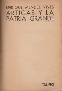 Artigas Y La Patria Grande