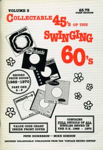 Collectable 45's of the Swinging 60's. Record Price Guide 1965-1970 Part One A-F