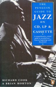The Penguin Guide to Jazz on CD, LP & Cassette