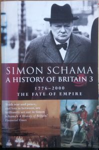 A History of Britain 3: The Fate of Empire 1776-2000