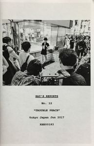 Ray's Reports No. 12 "Trouble Peach", Tokyo Japan Jun 2017