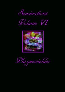 Seminations Volume VI