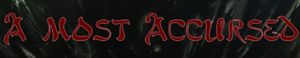 A Most Accursed