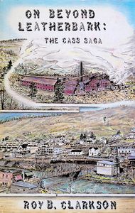 On Beyond Leatherbark: The Cass Saga