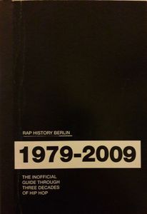 1979-2009: The Inofficial Guide Through Three Decades Of Hip Hop