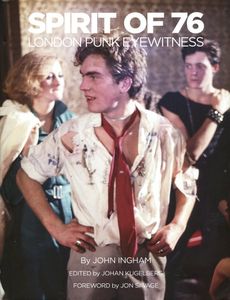 Spirit of 76: London Punk Eyewitness