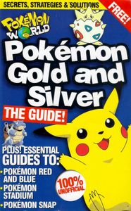 Pokémon Gold And Silver: The Guide