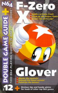 Double Game Guide + No. 12: F-Zero X / Glover