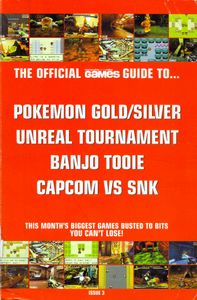 The Official Computer And Video Games Guide To... Pokemon Gold/Silver / Unreal Tournament / Banjo Tooie / Capcom Vs SNK (Issue 3)