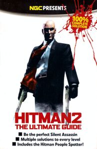 NGC Presents Hitman 2: The Ultimate Guide