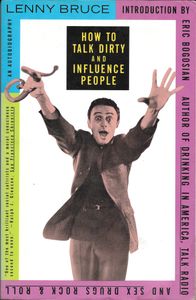 How To Talk Dirty And Influence people