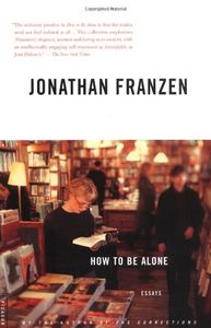 How To Be Alone: essays