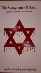 The Synagogue Of Satan. Updated, Expanded, And Uncensored