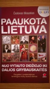 Paaukota Lietuva. Nuo Vytauto Didžiojo iki Dalios Grybauskaitės