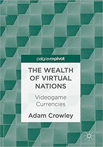 The Wealth of Virtual Nations: Videogame Currencies