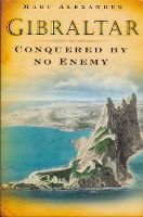Gibraltar: Conquered by no Enemy