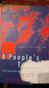 A People's Tragedy: The Russian Revolution 1891-1924