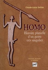 Homo  -  Histoire plurielle d'un genre très singulier