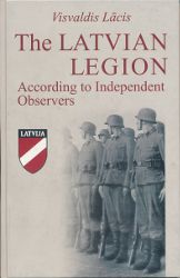 The Latvian Legion according to Independent Observers
