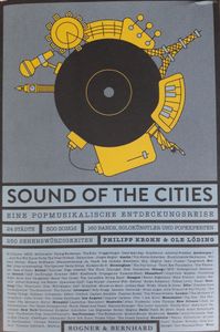 Sound Of The Cities. Eine Popmusikalische Entdeckungsreise