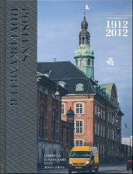 Postens Hovedkvarter Centralpostbygningen 1912 - 2012