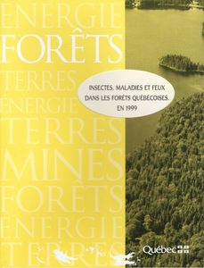 Insectes, maladies et feux dans les forêts québécoises, en 1999