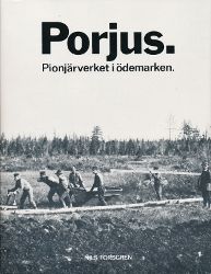 Porjus. Pionjärverket i ödemarken