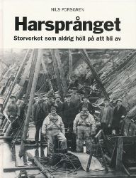 Harsprånget: Storverket som aldrig höll på att bli av