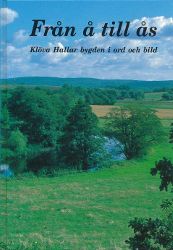 Från å till ås: Klöva Hallar bygden i ord och bild