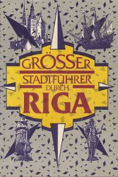 Grösser Stadtführer durch Riga