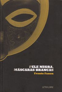 Pele Negra, Máscaras Brancas