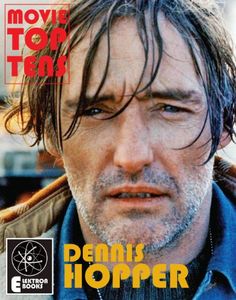 Dennis Hopper: Movie Top Ten