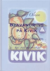 Byvandring på Kivik: Fakta och skrönor om hus och människor