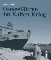 Ostseefähren im Kalten Krieg