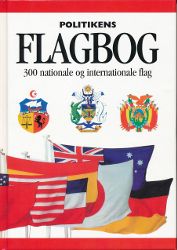 Politikens Flagbog: 300 nationale og internationale flag
